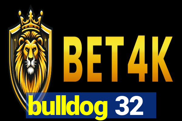 bulldog 32